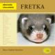 Fretka - Abeceda chovatele