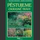 Pěstujeme okrasné trávy